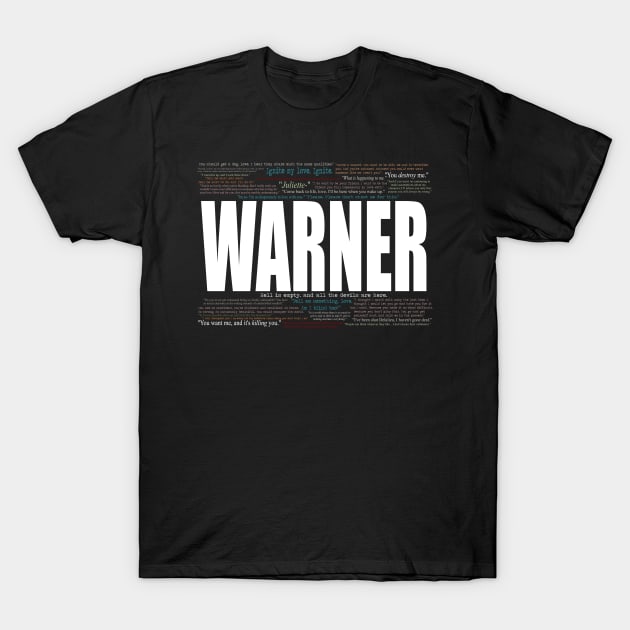 WARNER (Shatter Me - Tahereh Mafi T-Shirt by bethmessenger92